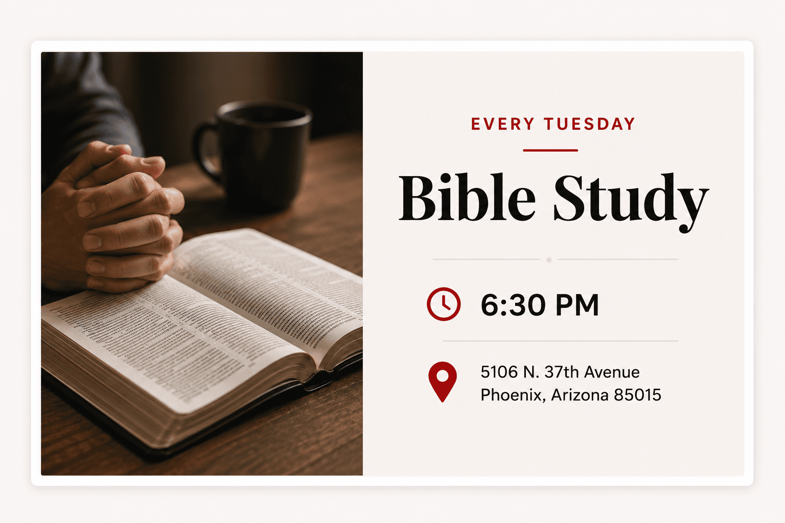 Hands praying over an open Bible with details for a Tuesday 6:30 PM Bible study.